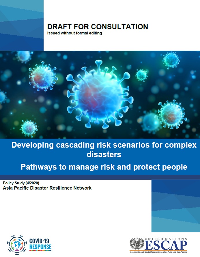 Developing cascading risk scenarios for complex disasters Pathways to manage risk and protect people